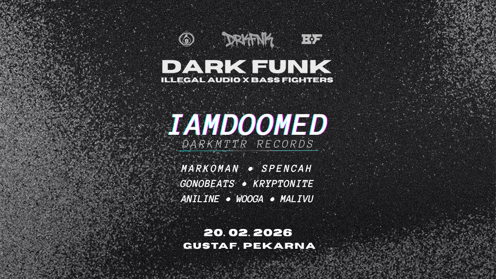 DARK FUNK: IAMDOOMED (AT) / Illegal x Bass Fighters