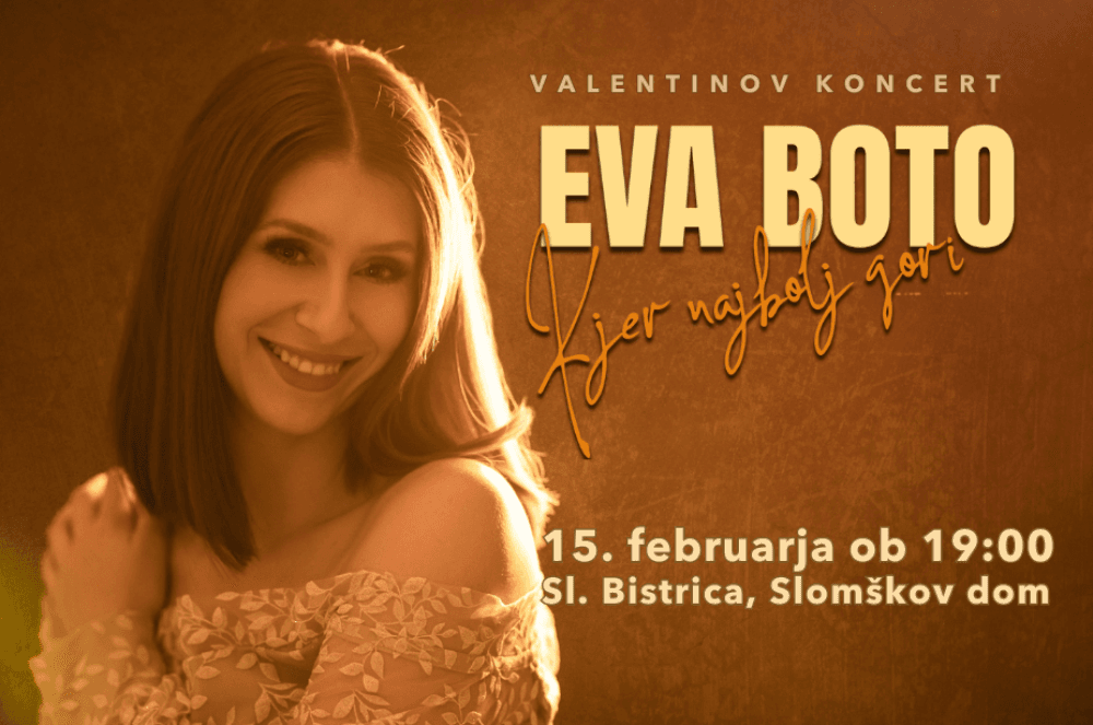 Eva Boto - VALENTINOV koncert v Slovenski Bistrici
