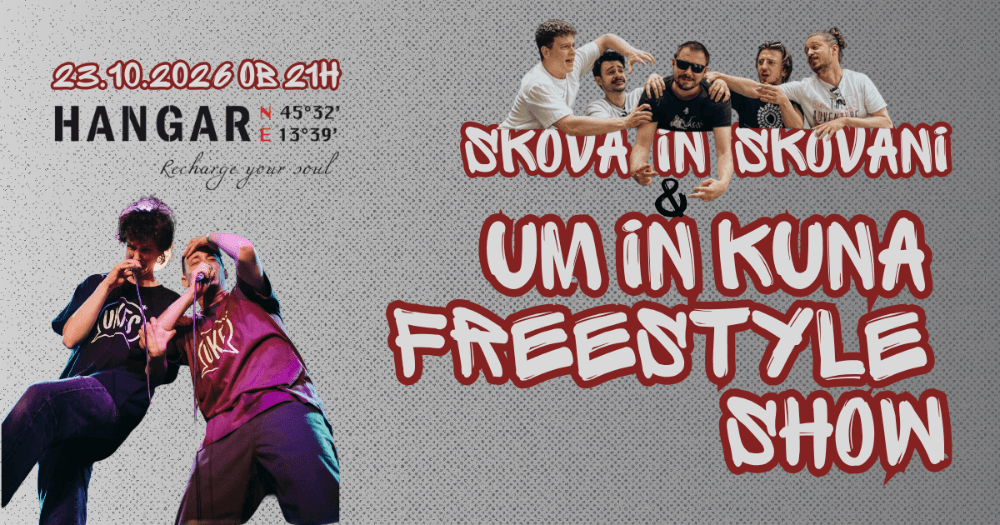 SKOVA IN SKOVANI & UM IN KUNA FREESTYLE SHOW // 23.10. // HANGAR BAR